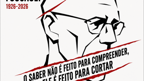 Conferência 100 anos de Michel Foucault
